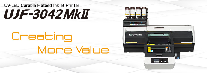 UJF-3042MkII | Product | MIMAKI SINGAPORE PTE. LTD.